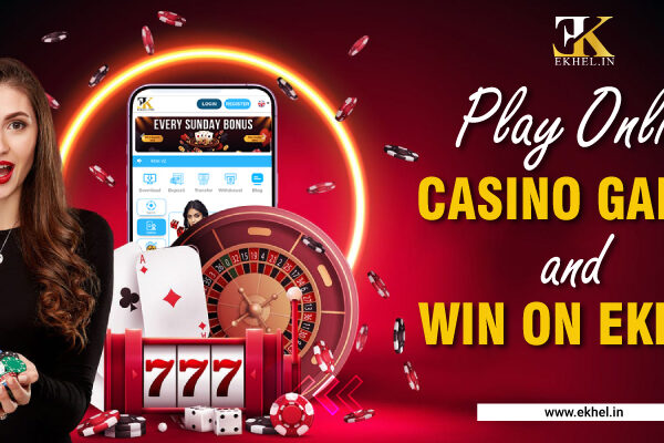 Online Casino Games and Win on Ekhel