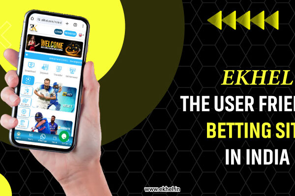 Ekhel The User Friendly Betting Site in India