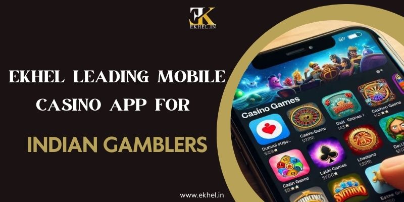 Leading Mobile Casino Apps for Indian Gamblers