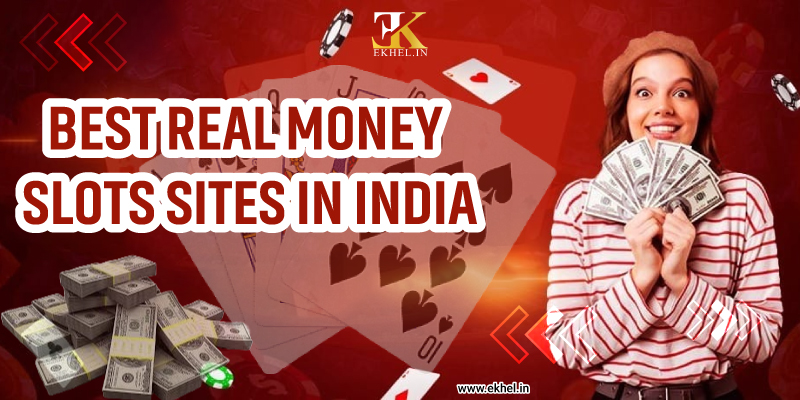 Real money Slots Sites in India