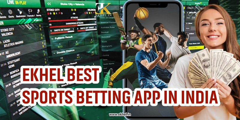 EKhel Best Sports Betting App in India