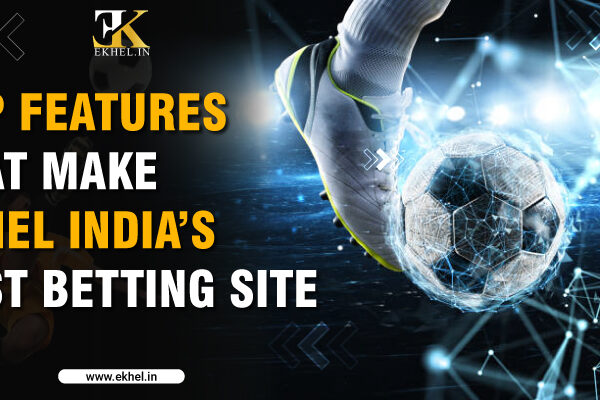 Ekhel Indias Best Betting Site