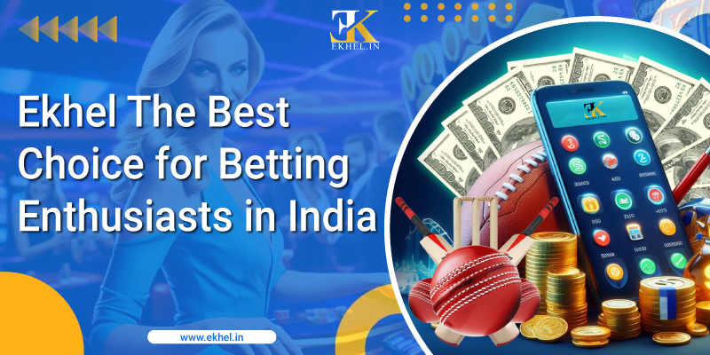 Ekhel Betting Enthusiasts in India