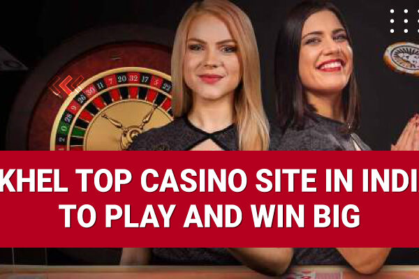 Ekhel Top Casino Site in India