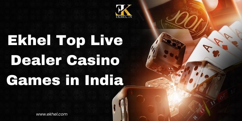 Top Live Dealer Casino Games in India